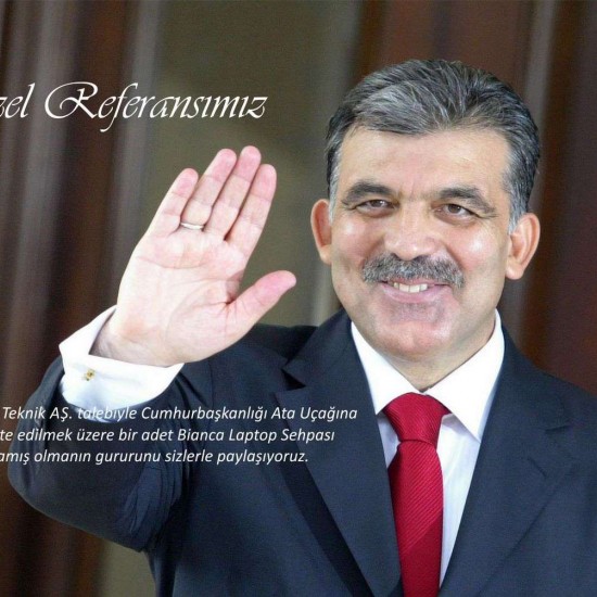 Besondere Referenz Herr Abdullah Gul